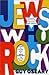 Jews Who Rock by Guy Oseary