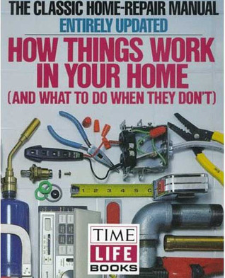 How Things Work in Your Home and What to Do when They Don't (Paperback)