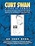 Curt Swan A Life in Comics