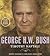 George H. W. Bush: The American Presidents Series: The 41st President, 1989-1993