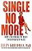 Single No More: How and Whe...