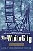 The White City