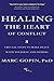 Healing the Heart of Conflict by Marc Gopin