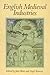 English Medieval Industries: Craftsmen, Techniques, Products