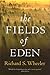 The Fields of Eden