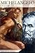 Michelangelo: A Biography