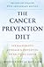 The Cancer Prevention Diet by Michio Kushi