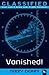 Vanished! (Classified #2)