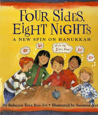 Four Sides, Eight Nights: A New Spin on Hanukkah (Hardcover)