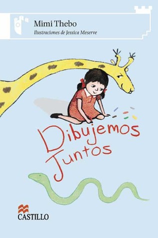 Dibujemos juntos/ Let's Draw together (Castillo De La Lectura Blanca / White Reading Castle) (Spanish Edition)