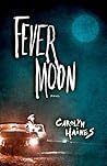 Fever Moon