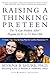 Raising a Thinking Preteen by Myrna B. Shure