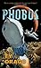 Phobos by Ty Drago