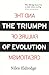 The Triumph of Evolution by Niles Eldredge