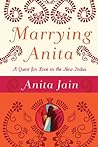 Marrying Anita: A Quest for Love in the New India