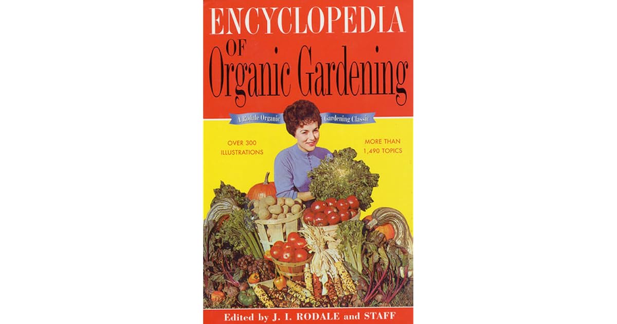 Rodale's Ultimate Encyclopedia Of Organic Gardening: The Indispensable Resource (1992 Hardcover, Very Good)