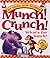 Munch! Crunch! What's for Lunch?: Experiments in the Kitchen (At Home With Science)
