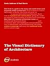 The Visual Dictionary of Architecture The Visual Dictionary of Architecture