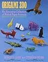 Origami Zoo: An Amazing Collection of Folded Paper Animals Origami Zoo: An Amazing Collection of Folded Paper Animals
