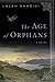 The Age of Orphans