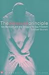 The Pleasure Principle: Sex, Backlash, and the Struggle for Gay Freedom The Pleasure Principle: Sex, Backlash, and the Struggle for Gay Freedom