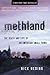 Methland: The Death and Lif...