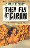 They Fly at Çiron by Samuel R. Delany