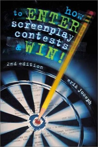 How to Enter Screenplay Contests & Win! 2nd Edition
