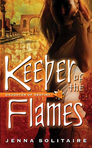 Keeper of the Flames (Daughter of Destiny #3)