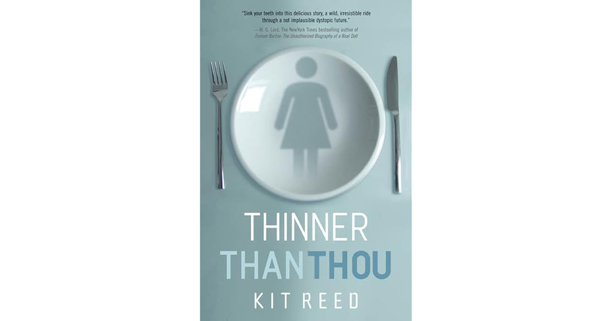 Thinner Than Thou by Kit Reed