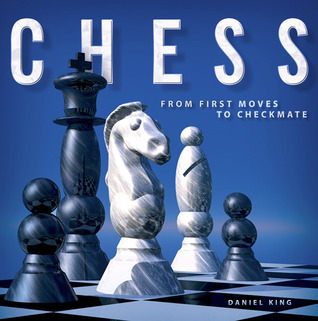 Chess: From First Moves to Checkmate (Paperback)