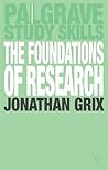 The Foundations Of Research (PALGRAVE STUDY GUIDES)