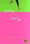 Feeling Sorry for Celia by Jaclyn Moriarty