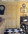 Period Finishes & Effects: A Step-by-Step Guide to Decorating Techniques Period Finishes & Effects: A Step-by-Step Guide to Decorating Techniques