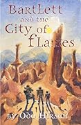 Bartlett and the City of Flames