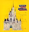Designing Disney's Theme Parks by Karal Ann Marling