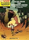 Tales from the Brothers Grimm (Classics Illustrated Deluxe Graphic Nove, 2)