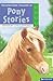Pony Stories (The Kingfisher Treasury of Stories)