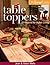 Oh Sew Easy(r) Table Toppers: 27 Projects for Stylish Living