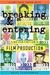 Breaking & Entering: Land Your First Job in Film Production