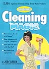 Joey Green's Cleaning Magic: 2,336 Ingenious Cleanups Using Brand-Name Products Joey Green's Cleaning Magic: 2,336 Ingenious Cleanups Using Brand-Name Products