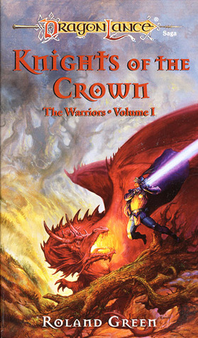 Knights of the Crown (Dragonlance: The Warriors, #1)