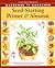 Gardener to Gardener Seed-Starting Primer and Almanac by Vicki Mattern