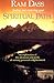 Finding and Exploring Your Spiritual Path by Ram Dass