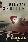 Wiley's Shuffle: A Novel