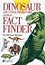Dinosaur and Other Prehistoric Animal Fact Finder by Michael J. Benton