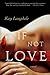 If Not Love