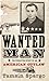 Wanted Man: The Forgotten S...