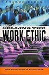 Selling the Work Ethic by Sharon Beder