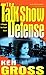 The Talk Show Defense by Ken Gross